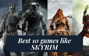 games like skyrim- 10gamelike