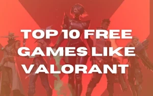 Top 10 free games like Valorant-games like Valorant