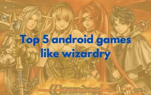 Top 5 android games like wizardry-android games like wizardry