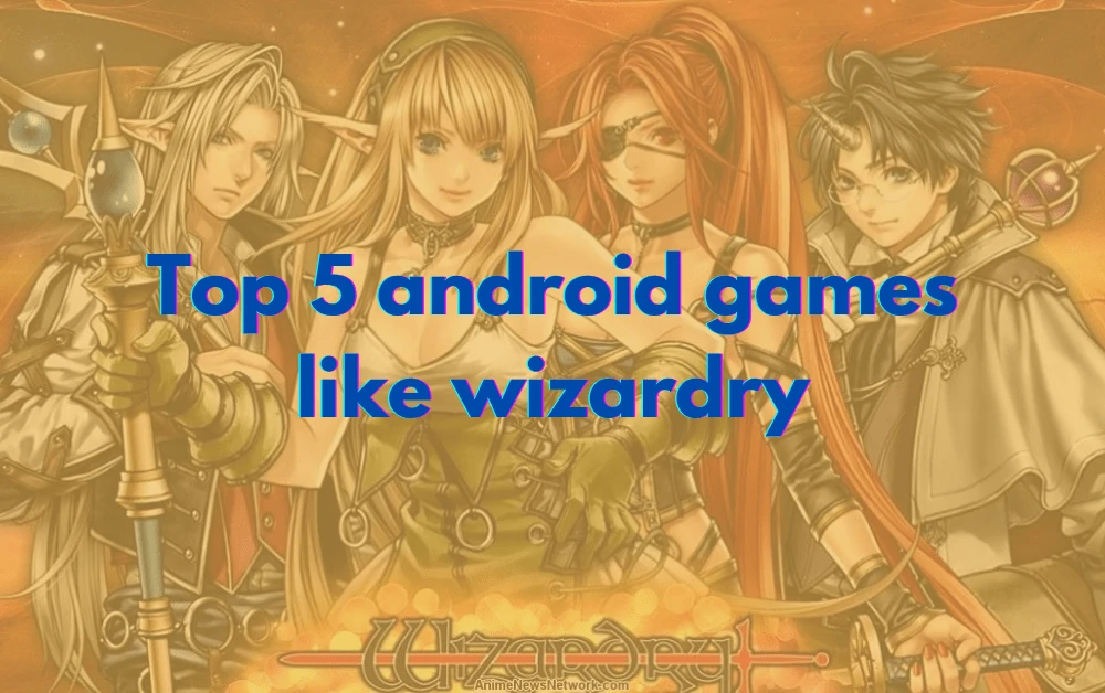 Top 5 android games like wizardry-android games like wizardry